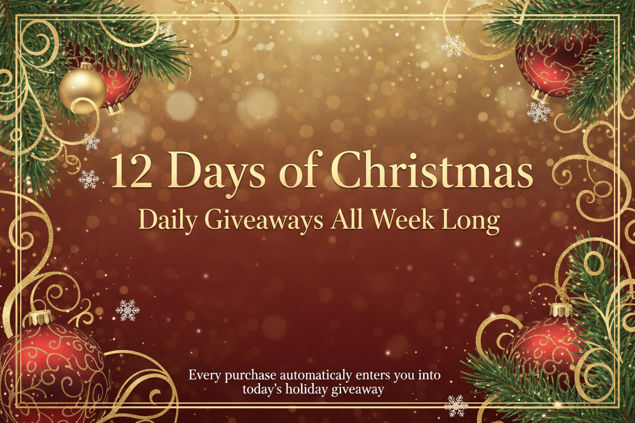 Créate a design for this new promo “12 Days of Christmas — Daily Giveaways All Week Long
Every purchase automatically enters you into today’s holiday giveaway.”